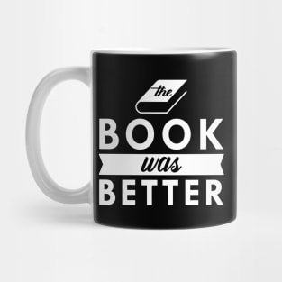 Book - The book was better Mug